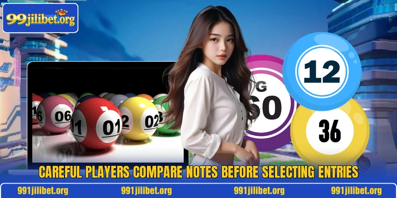 Careful players compare notes before selecting entries
