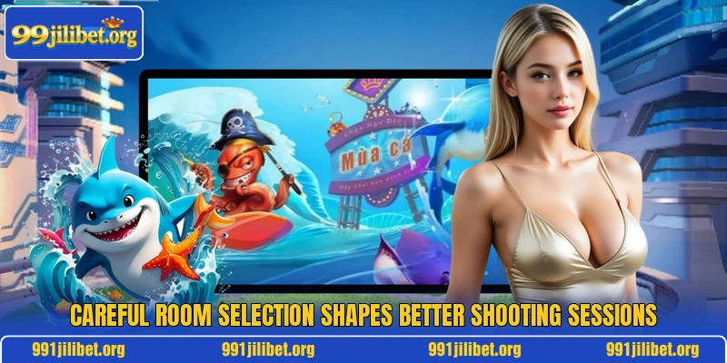 Careful room selection shapes better shooting sessions