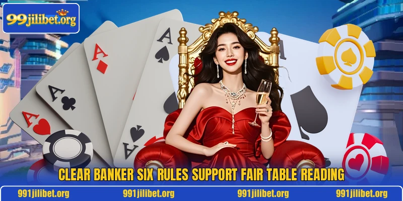 Clear banker six rules support fair table reading