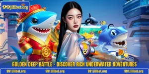 Golden Deep Battle – Discover Rich Underwater Adventures