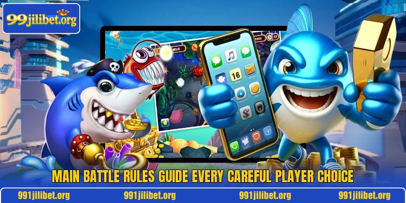 Main battle rules guide every careful player choice