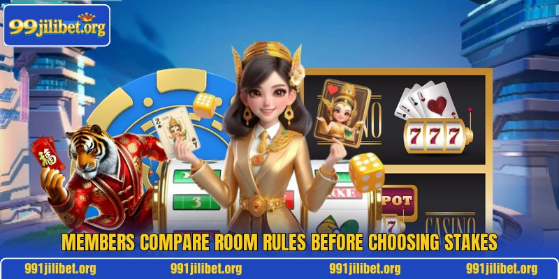 Members compare room rules before choosing stakes
