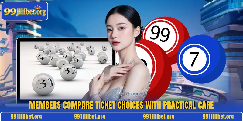Members compare ticket choices with practical care