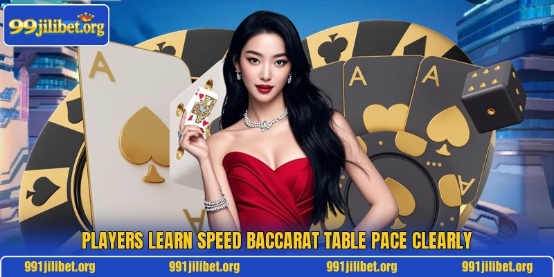 Players learn Speed Baccarat table pace clearly