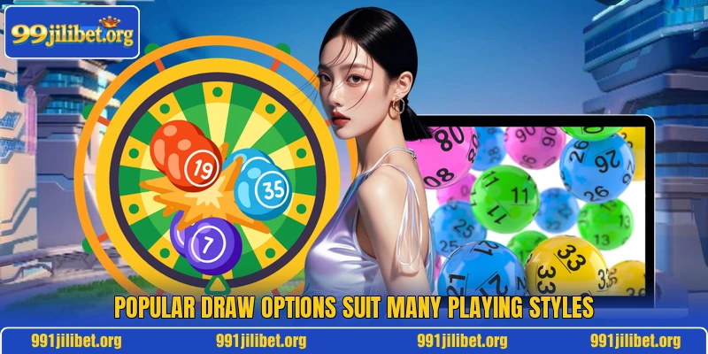 Popular draw options suit many playing styles